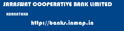 SARASWAT COOPERATIVE BANK LIMITED  KARNATAKA     banks information 